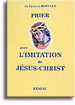 Prier avec L'Imitation de Jésus-Christ