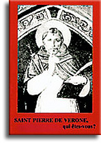 Saint Pierre de Vérone, qui êtes-vous?