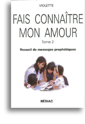 Fais connaître mon Amour (tome 2)