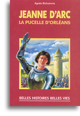 Jeanne d'Arc, la Pucelle d'Orléans