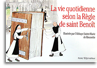 La vie quotidienne selon la Règle de saint Benoît