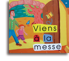 Viens à la messe