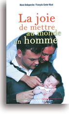 La joie de mettre au monde un homme