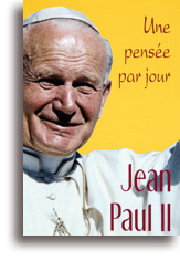 Jean-Paul II, une pensée par jour