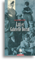 Lui et Gabrielle Bossis