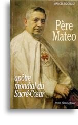 Père Mateo, apôtre mondial du Sacré-Coeur