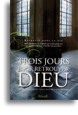 Trois jours pour retrouver Dieu