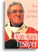 Jean-Marie Lustiger, une pensée par jour