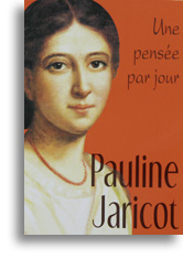 Pauline Jaricot, une pensée par jour