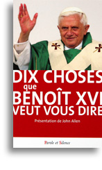 Dix choses que Benoît XVI veut vous dire