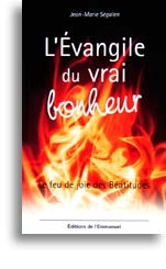 L'Evangile du vrai bonheur