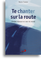 Te chanter sur la route