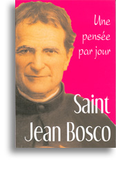 Saint Jean Bosco, une pensée par jour