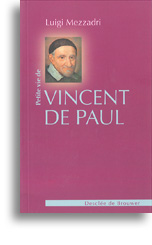 Petite vie de Vincent de Paul