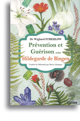 Prévention et guérison des maladies<br>selon Hildegarde de Bingen
