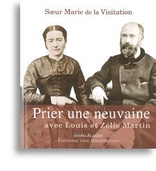 Prier une neuvaine avec Louis et Zélie Martin