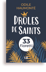 Drôles de saints !