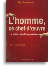 L'homme, ce chef-d'oeuvre