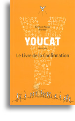 YOUCAT Français - Le Livre de la Confirmation