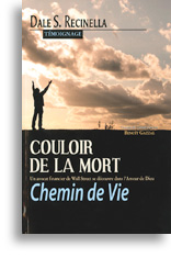 Couloir de la mort, Chemin de vie