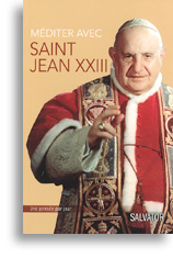 Méditer avec Saint Jean XXIII