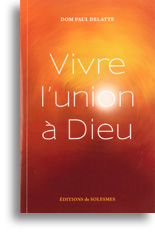 Vivre l'union à Dieu