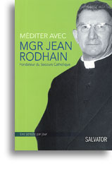 Méditer avec Mgr Jean Rodhain
