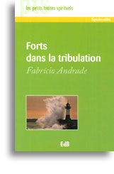 Forts dans la tribulation 