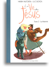 La Vie de Jésus racontée aux enfants - tome 2