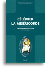 Célébrer la Miséricorde