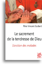 Le sacrement de la tendresse de Dieu