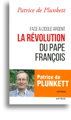 Face à l'idole Argent, la révolution du pape François