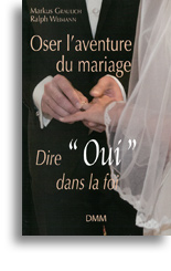 Oser l'aventure du mariage