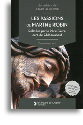 Les passions de Marthe Robin - Document n°1