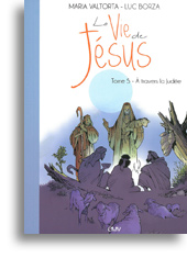 La Vie de Jésus racontée aux enfants - tome 5