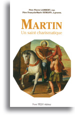 Martin - Un saint charismatique