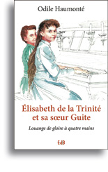 Elisabeth de la Trinité et sa soeur Guite