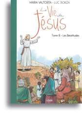 La Vie de Jésus racontée aux enfants - tome 8