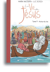 La Vie de Jésus racontée aux enfants - tome 9