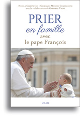 Prier en famille avec le pape François