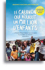 Le cabanon qui nourrit un million d'enfants