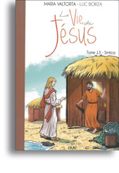 La Vie de Jésus racontée aux enfants - tome 13