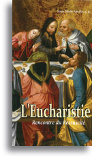 L'Eucharistie - Rencontre du Ressuscité