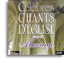 Célèbres chants d'Eglise pour le mariage (volume 1)