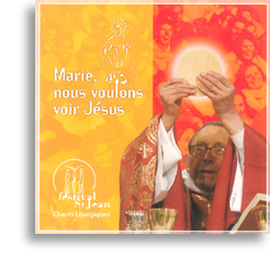 Marie, nous voulons voir Jésus