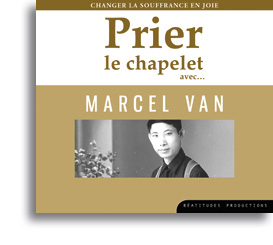 Prier le chapelet avec… Marcel Van