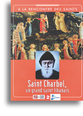 Saint Charbel, un grand saint libanais